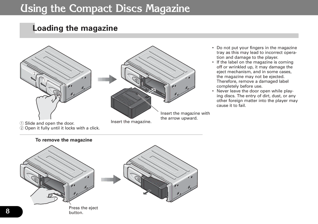 Pioneer CDX-FM1287, CDX-FM687 Using the Compact Discs Magazine, Loading the magazine, To remove the magazine 