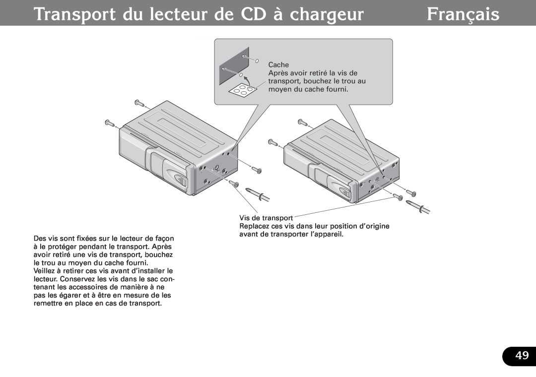 Pioneer CDX-FM687, CDX-FM1287 operation manual Transport du lecteur de CD à chargeur, Français 