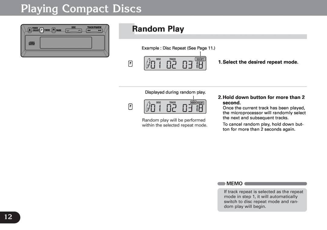 Pioneer CDX-FM673 operation manual Random Play, Playing Compact Discs, Select the desired repeat mode, Memo 