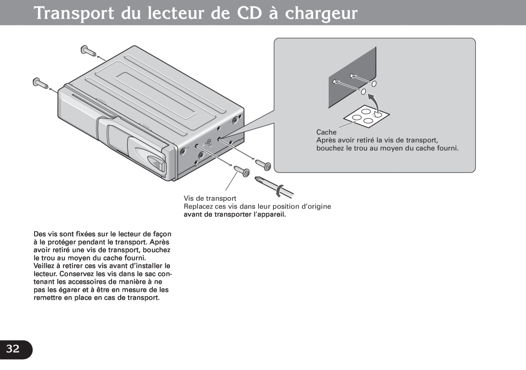 Pioneer CDX-FM673 operation manual Transport du lecteur de CD à chargeur 