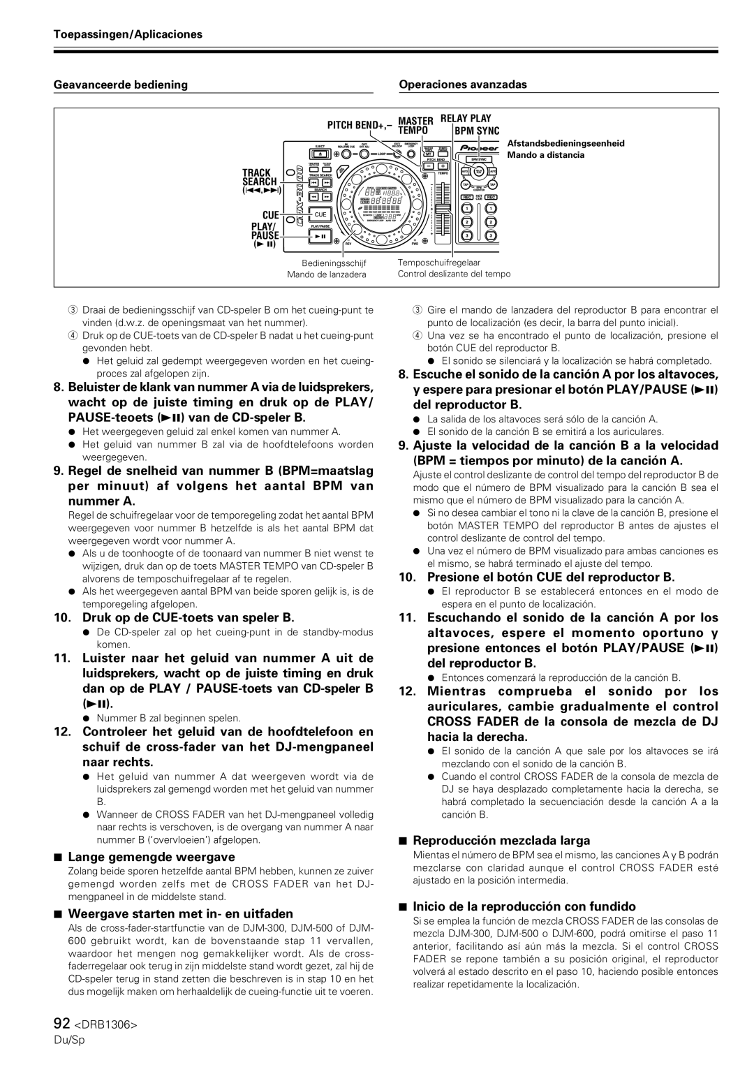 Pioneer CMX-3000 Presione el botón CUE del reproductor B, Druk op de CUE-toets van speler B, Lange gemengde weergave 