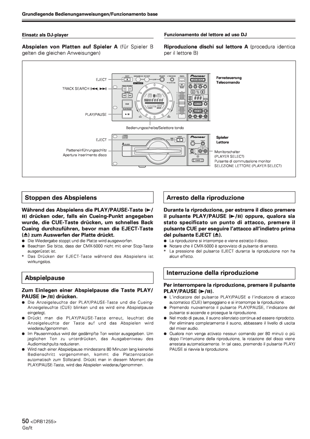 Pioneer CMX-5000 manual Stoppen des Abspielens, Arresto della riproduzione, Abspielpause, Interruzione della riproduzione 