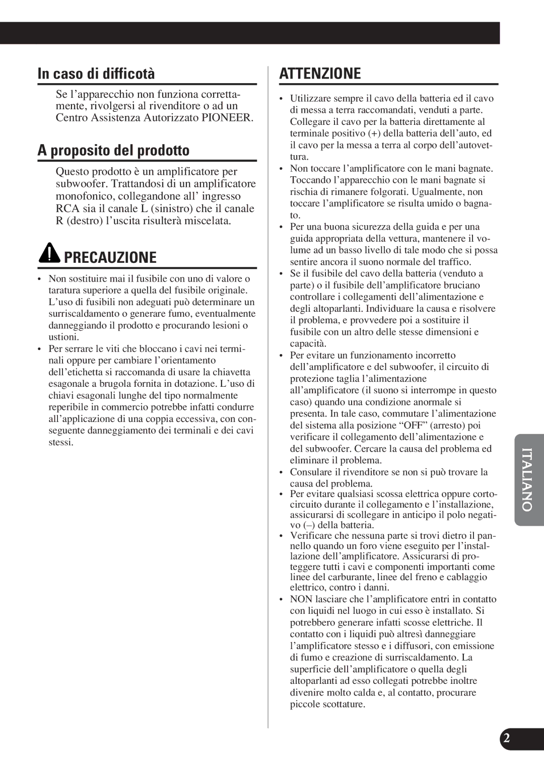 Pioneer D1200SPL owner manual Caso di difficotà, Proposito del prodotto 