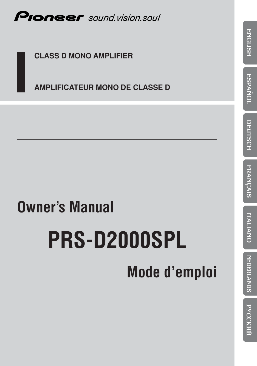 Pioneer owner manual êìëëäàâ, PRS-D2000SPL, Mode d’emploi, Class D Mono Amplifier, Amplificateur Mono De Classe D 