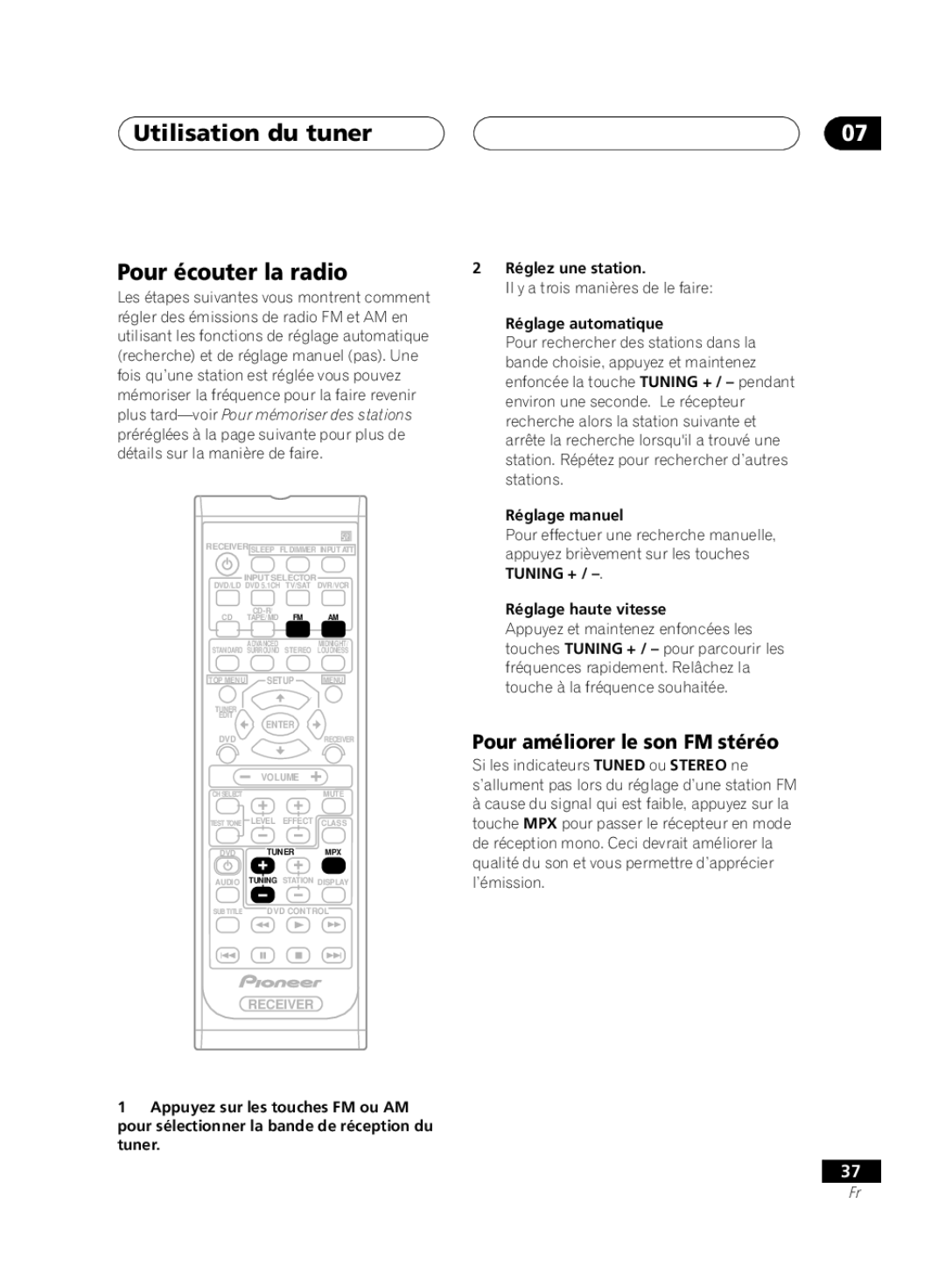 Pioneer VSX-D414, D514 manual Utilisation du tuner Pour écouter la radio, Pour améliorer le son FM stéréo 