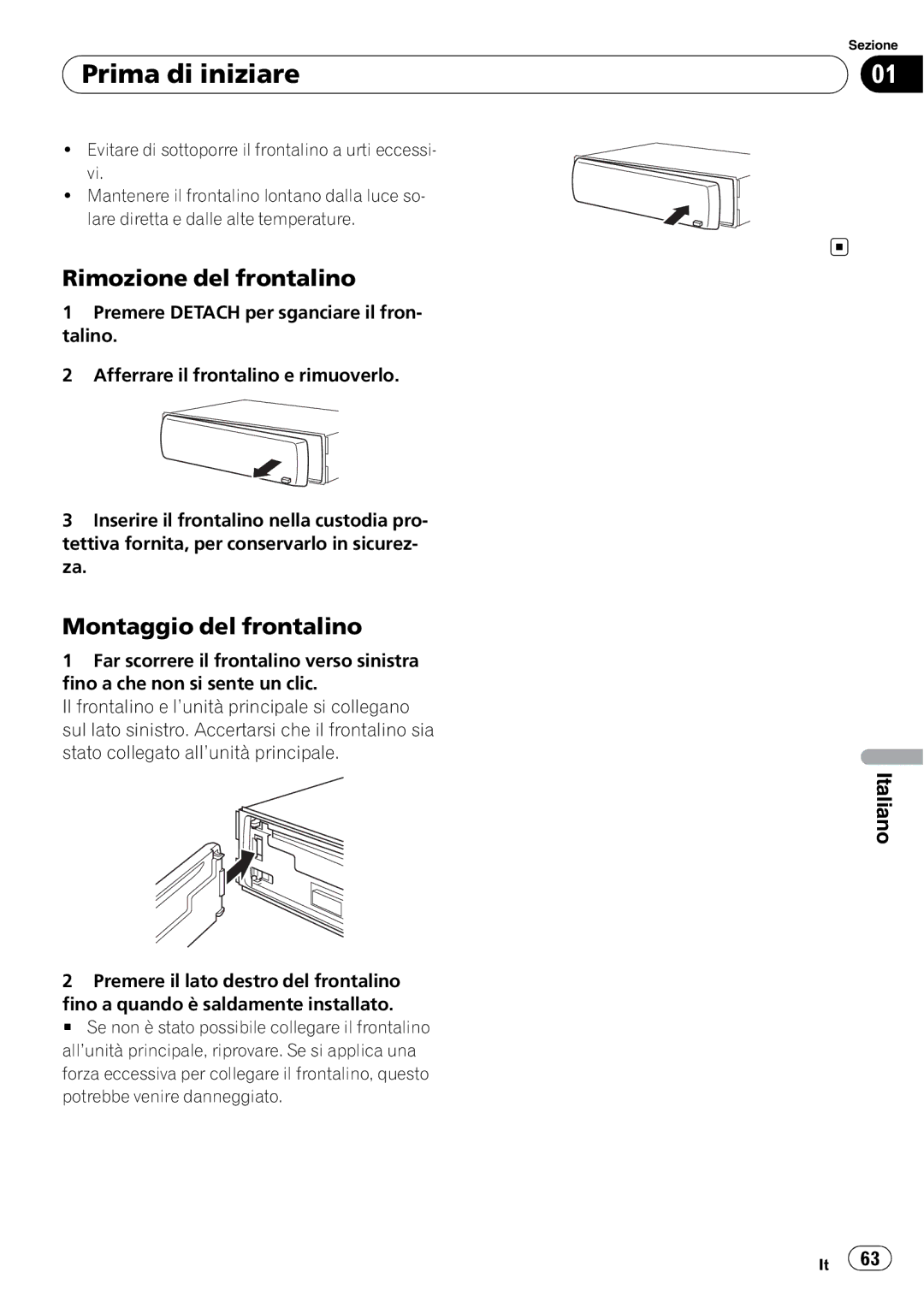 Pioneer DEH-1000E, DEH-1020E operation manual Rimozione del frontalino, Montaggio del frontalino 