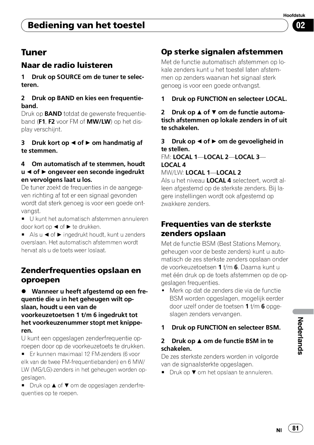 Pioneer DEH-1000E Bediening van het toestel Tuner, Naar de radio luisteren, Zenderfrequenties opslaan en oproepen 