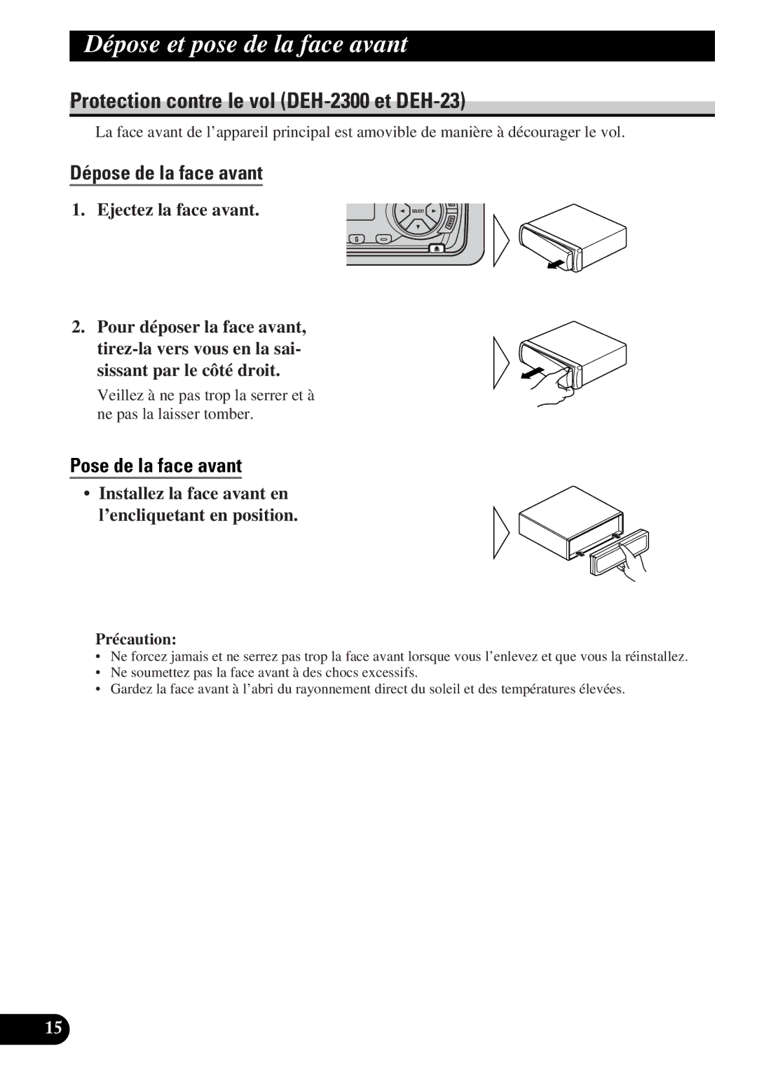 Pioneer DEH-12 Dépose et pose de la face avant, Protection contre le vol DEH-2300 et DEH-23, Dépose de la face avant 