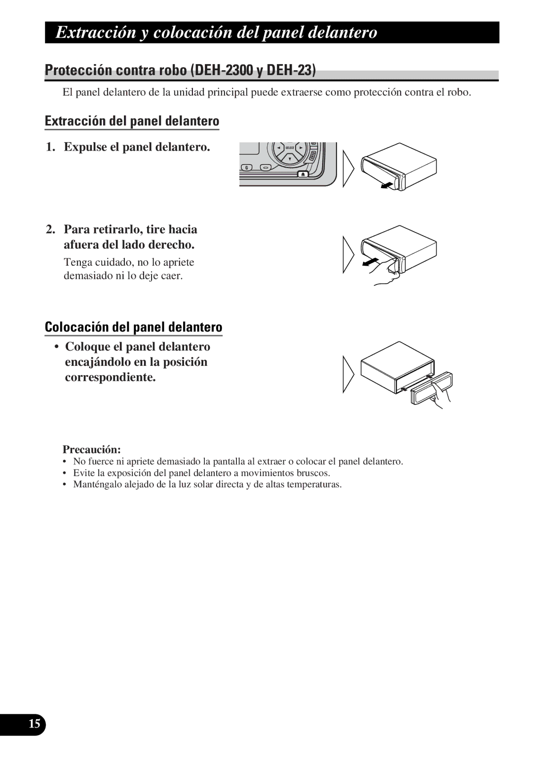 Pioneer DEH-12 operation manual Extracción y colocación del panel delantero, Protección contra robo DEH-2300 y DEH-23 