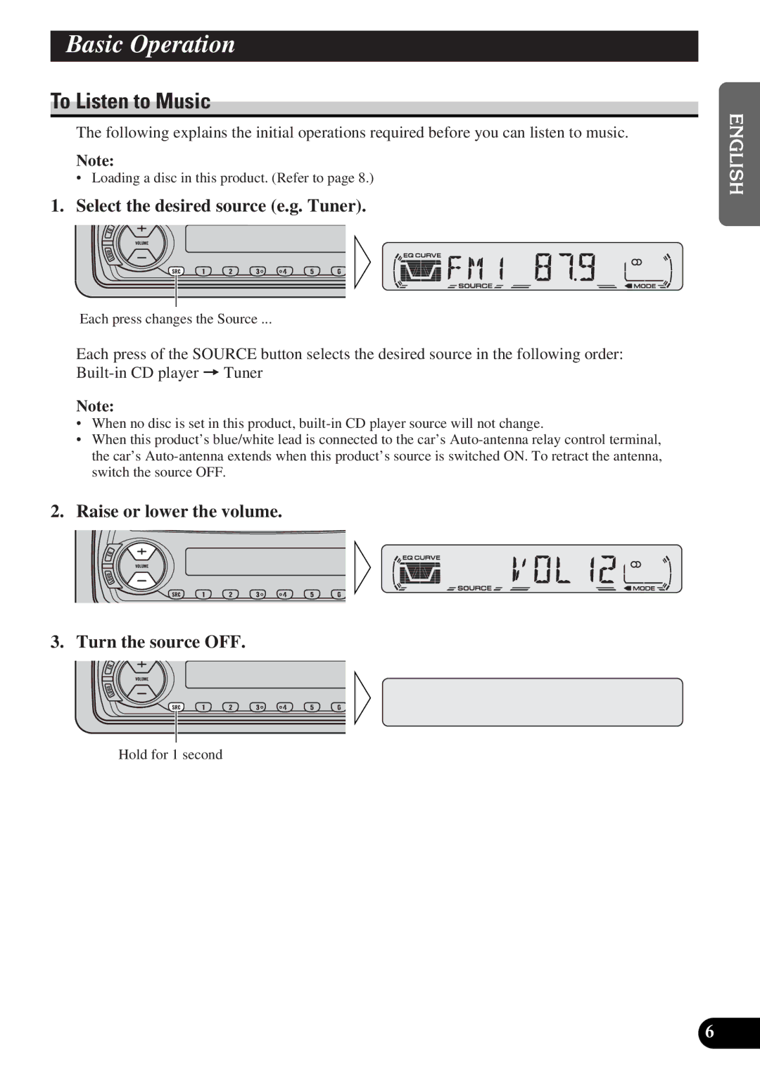 Pioneer DEH-12 operation manual Basic Operation, To Listen to Music, Select the desired source e.g. Tuner 