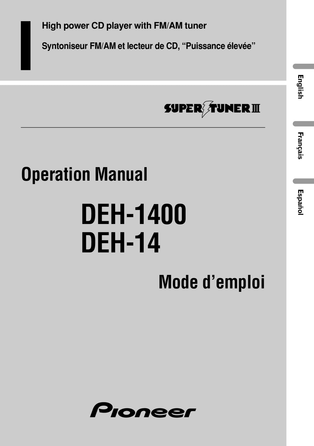 Pioneer DEH-1400 operation manual English Français Español 