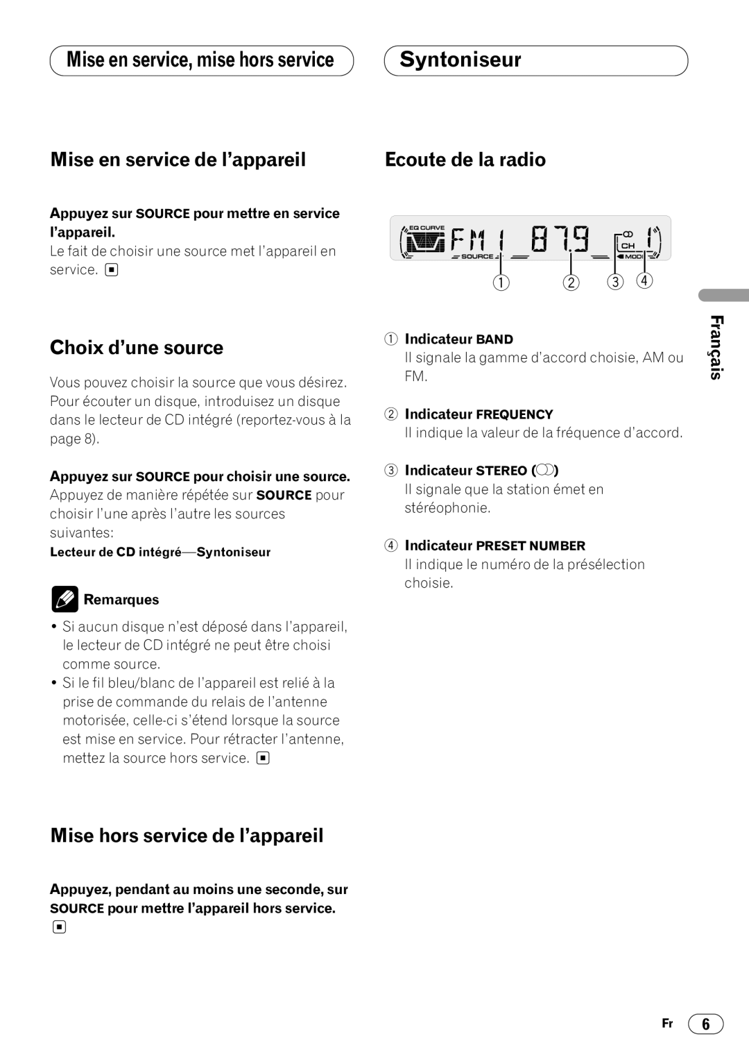 Pioneer DEH-1400 operation manual Syntoniseur, Mise en service de l’appareil, Choix d’une source, Ecoute de la radio 