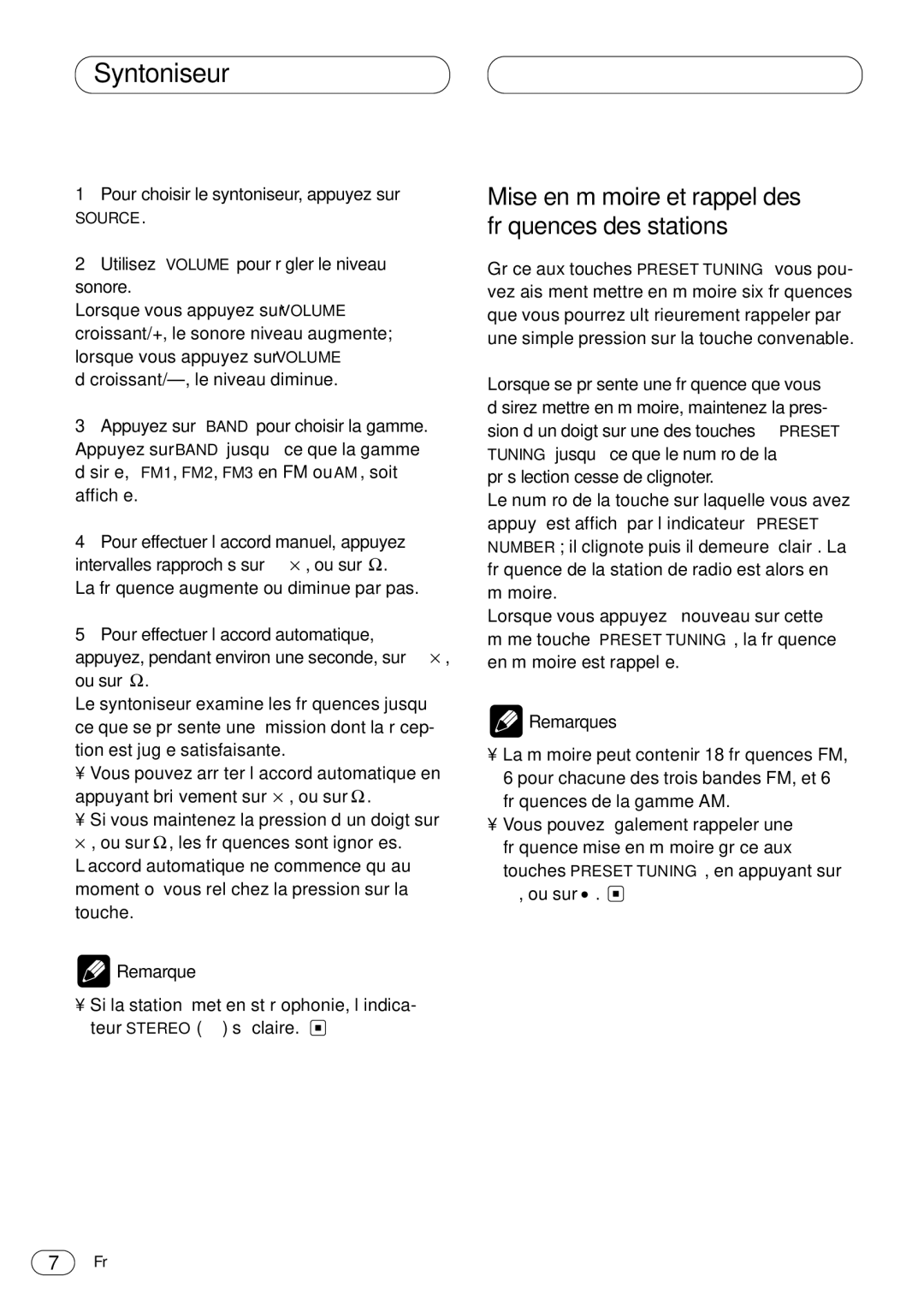 Pioneer DEH-14 Mise en mémoire et rappel des fréquences des stations, Pour choisir le syntoniseur, appuyez sur, Remarque 