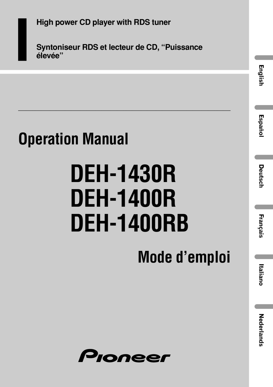 Pioneer operation manual DEH-1430R DEH-1400R DEH-1400RB, English Español Deutsch Français Italiano Nederlands 