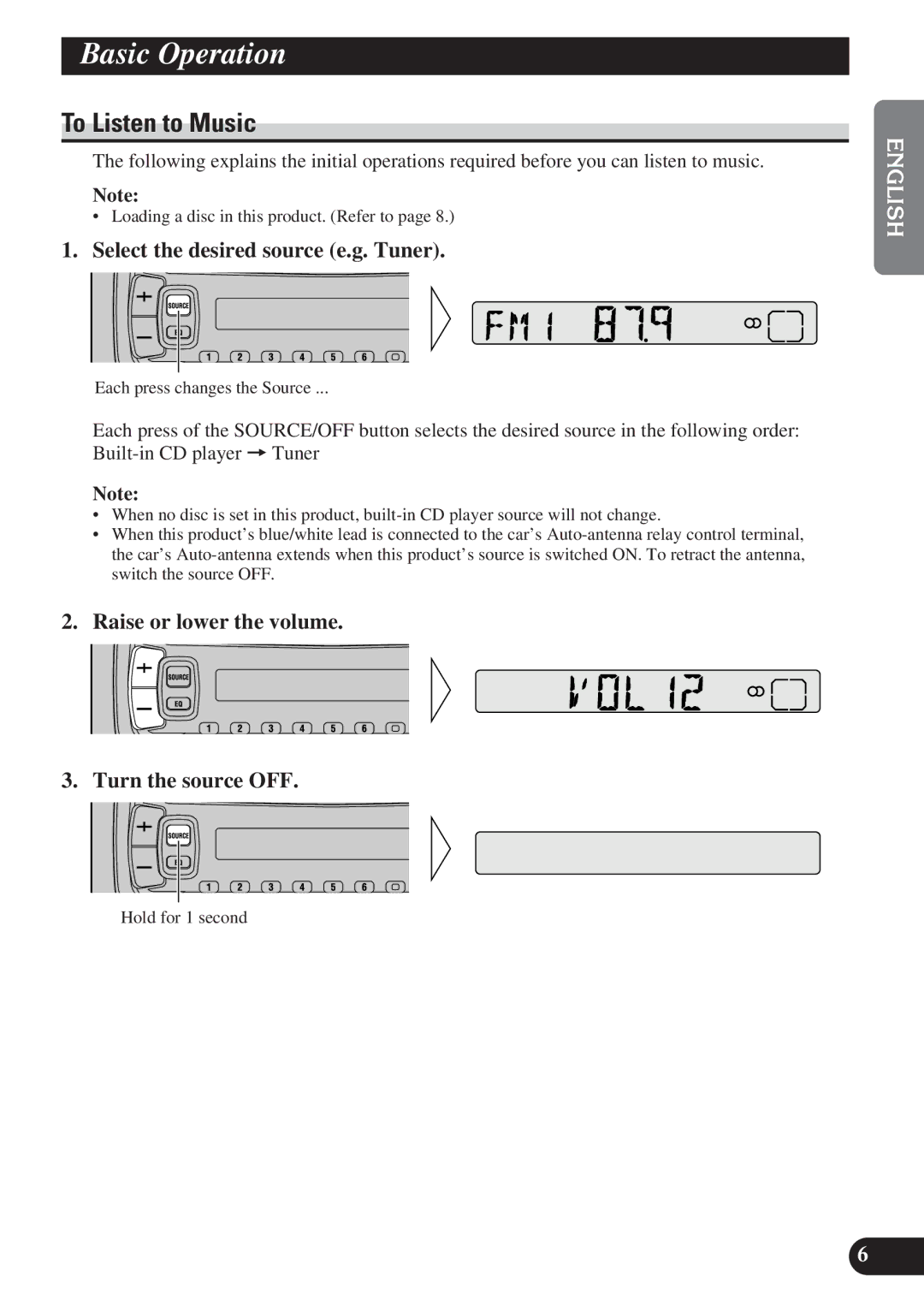 Pioneer DEH-2100, DEH-21 DEH-11 BasicA T tleOperationEngl sh, To Listen to Music, Select the desired source e.g. Tuner 