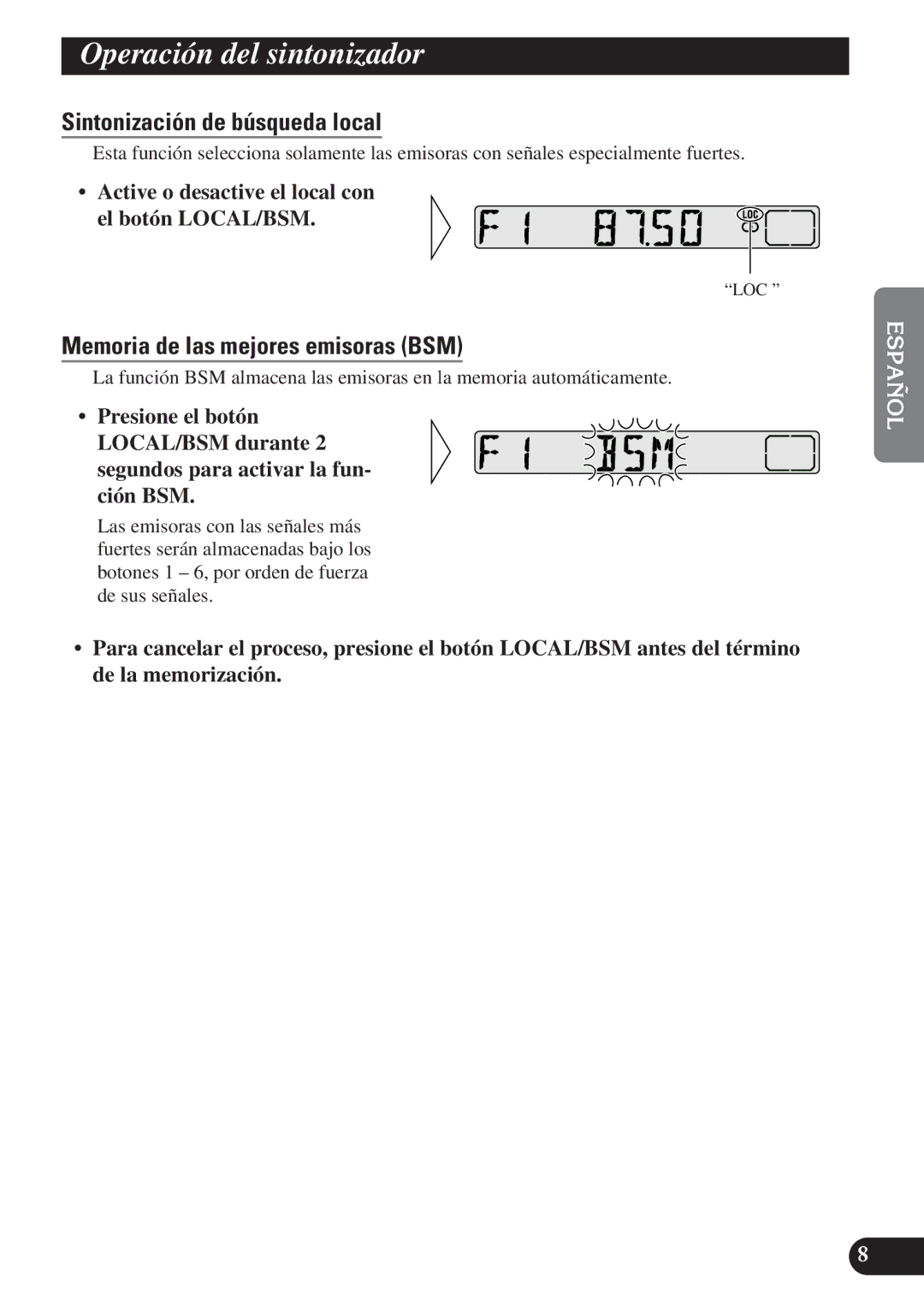 Pioneer DEH-2100R Operación del sintonizador, Sintonización de búsqueda local, Memoria de las mejores emisoras BSM 