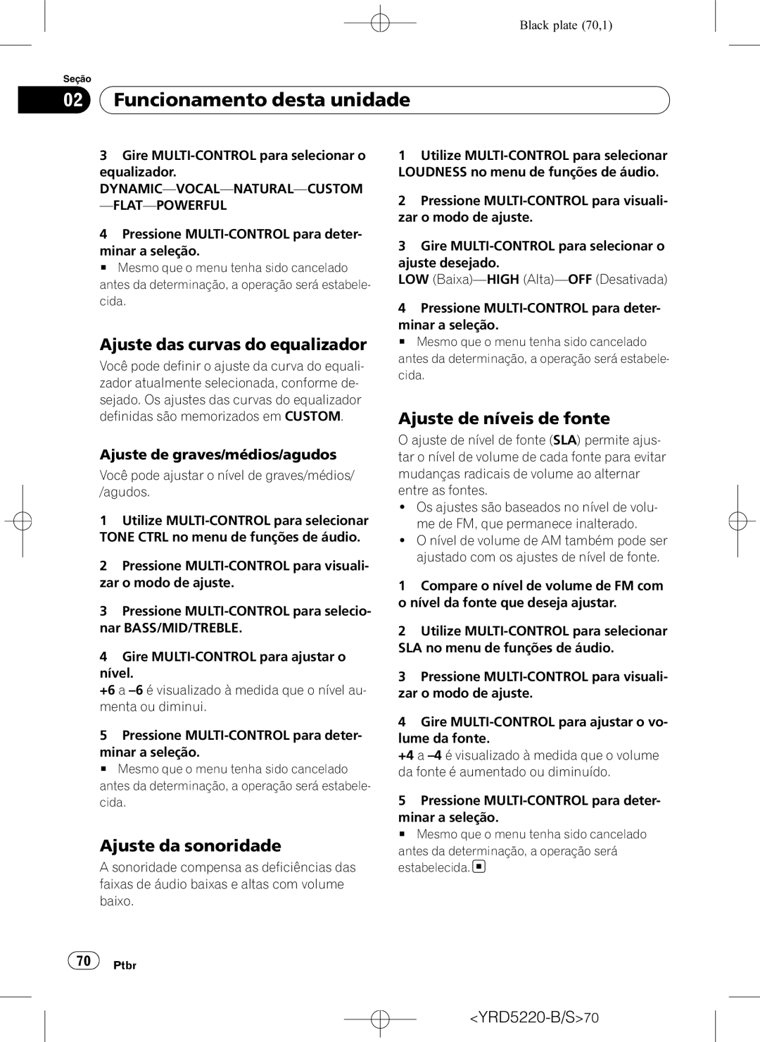 Pioneer DEH-2150UB owner manual Ajuste das curvas do equalizador, Ajuste da sonoridade, Ajuste de níveis de fonte 