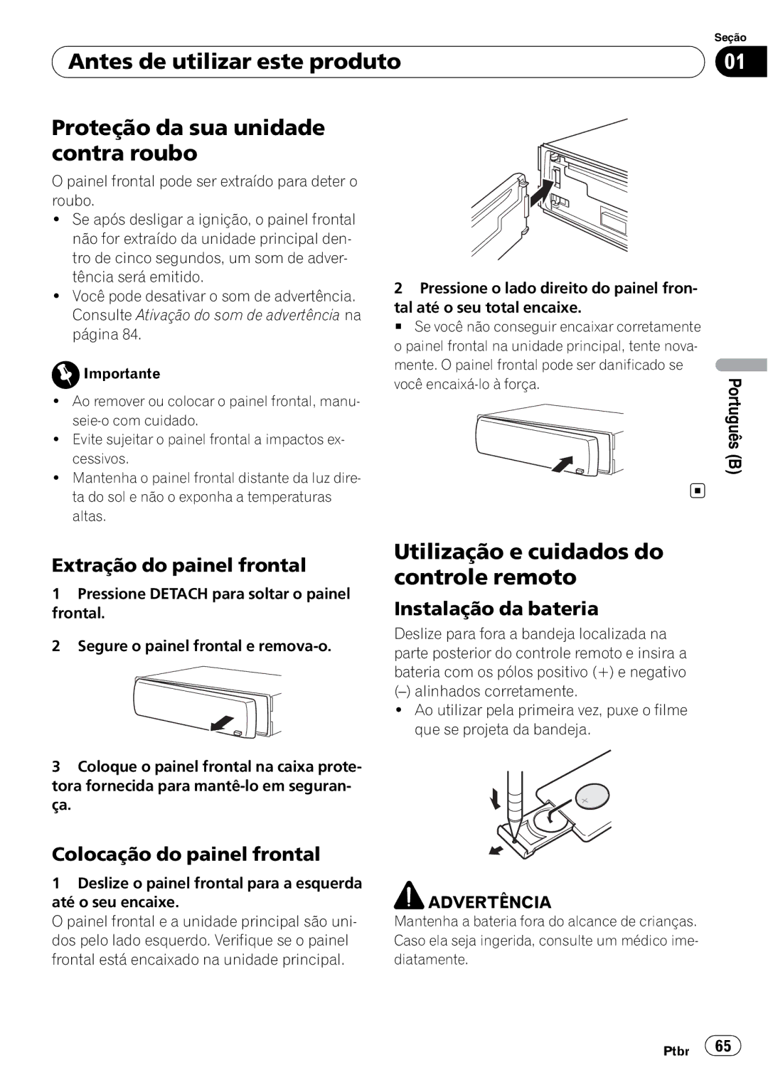 Pioneer DEH-3050UB Utilização e cuidados do controle remoto, Extração do painel frontal, Colocação do painel frontal 