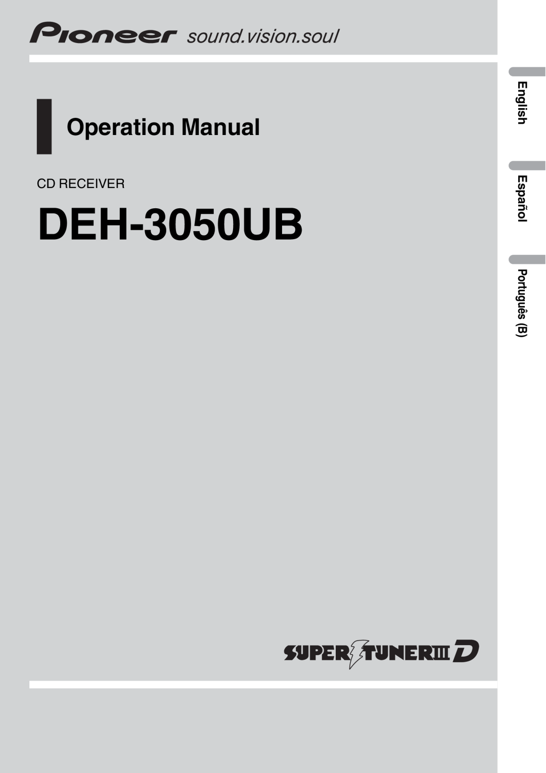 Pioneer DEH-3050UB operation manual Cd Receiver, English Español Português B, Operation Manual 
