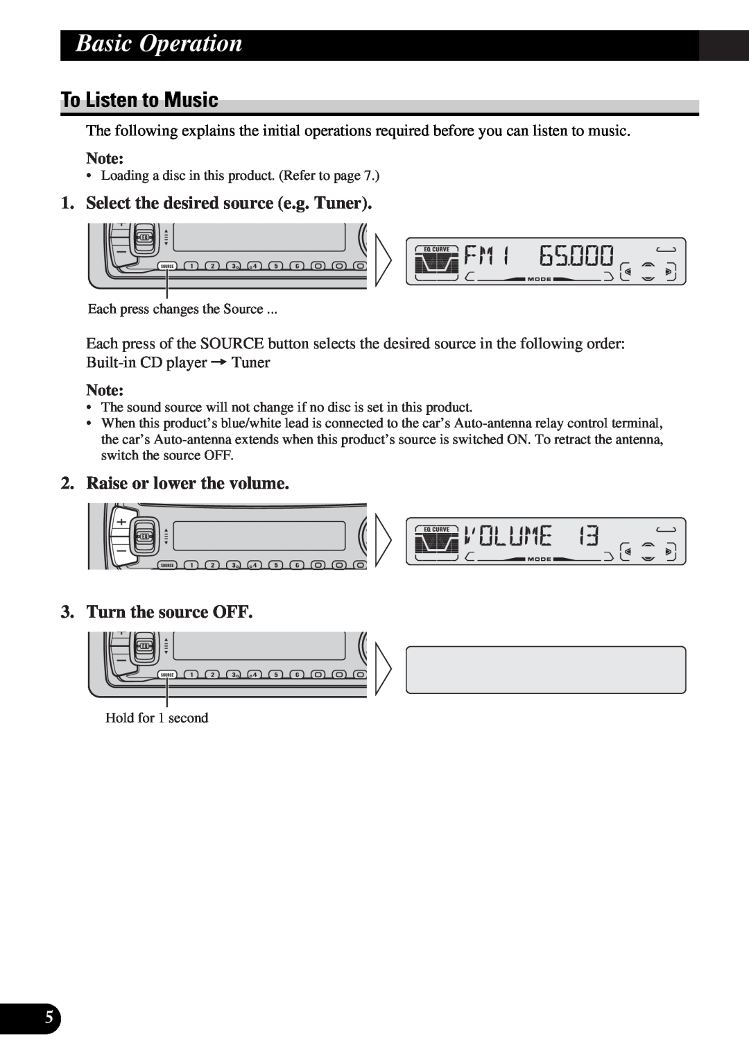 Pioneer DEH-3110 operation manual Basic Operation, To Listen to Music, Select the desired source e.g. Tuner 