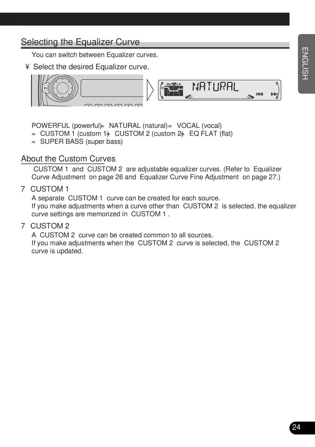 Pioneer DEH-3300R, DEH-3330R Selecting the Equalizer Curve, About the Custom Curves, Select the desired Equalizer curve 