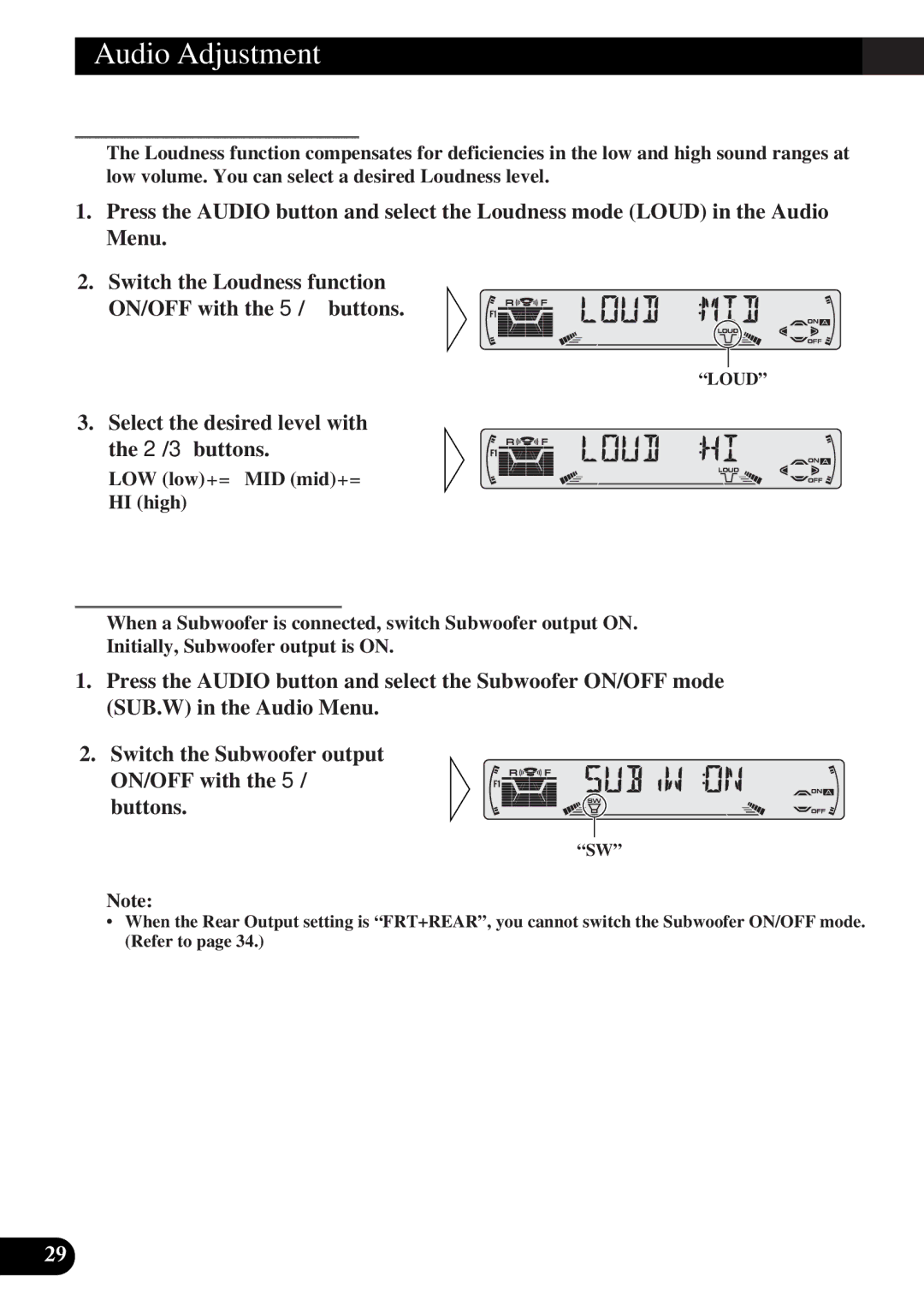 Pioneer DEH-3330R Loudness Adjustment Loud, Subwoofer Output SUB.W, Select the desired level with the 2/3 buttons 