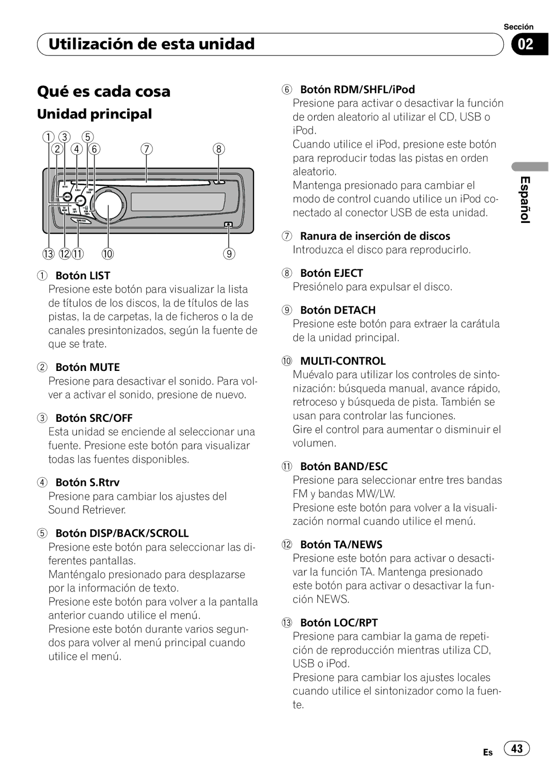 Pioneer DEH-50UB operation manual Utilización de esta unidad Qué es cada cosa, Unidad principal 