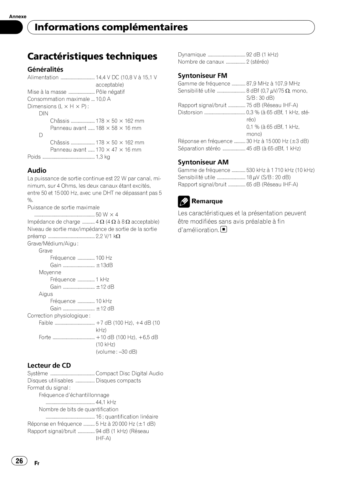 Pioneer DEH-9 operation manual Informations complémentaires Caractéristiques techniques, Généralités 