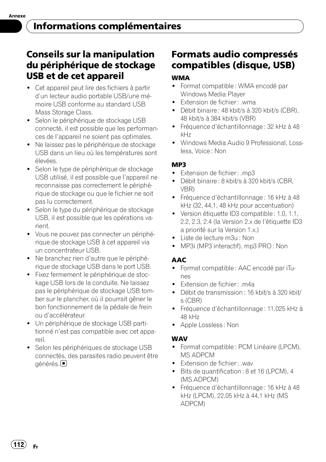 Pioneer DEH-P3100UB Formats audio compressés compatibles disque, USB, 112 Fr, Format compatible PCM Linéaire Lpcm 