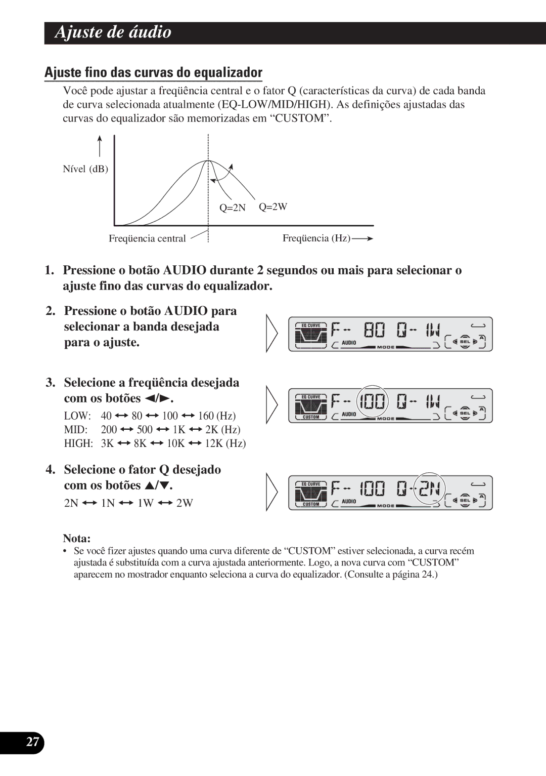 Pioneer DEH-P3150-B operation manual Ajuste fino das curvas do equalizador, Selecione o fator Q desejado com os botões 5/∞ 