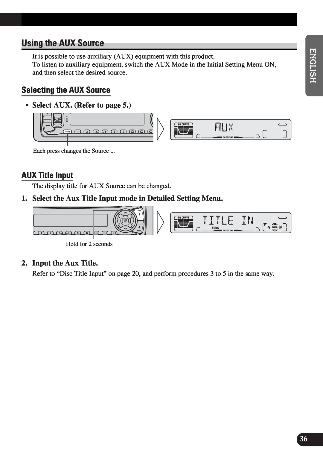 Pioneer DEH-P3150-B Using the AUX Source, Selecting the AUX Source, AUX Title Input, •Select AUX. Refer to page 
