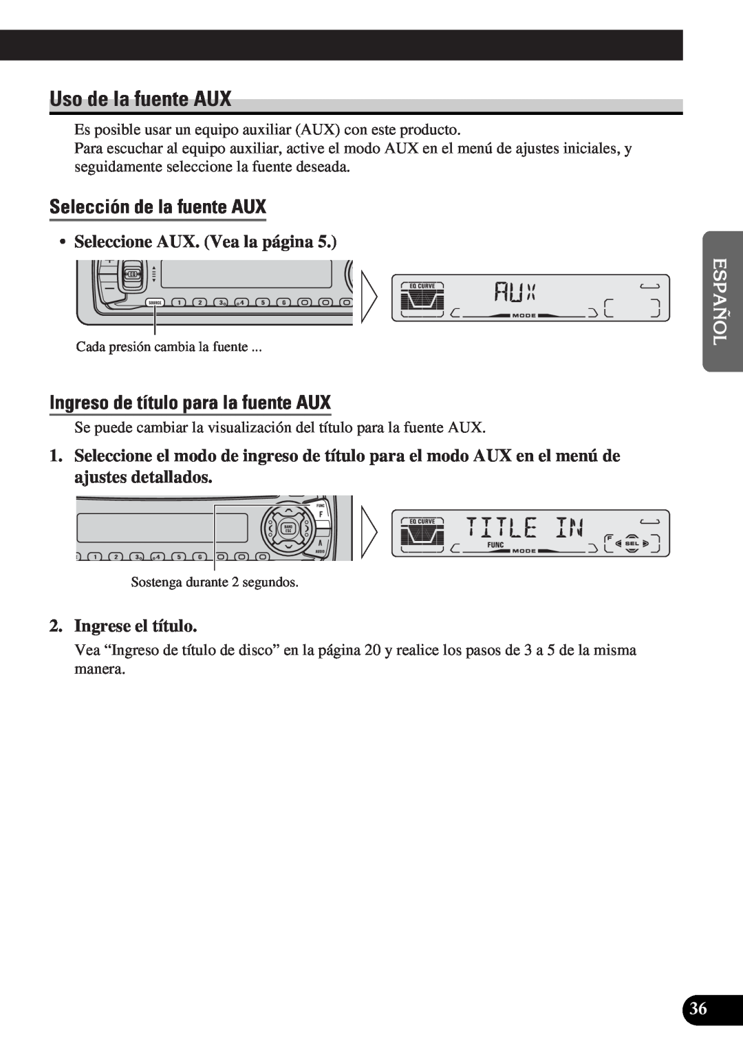 Pioneer DEH-P3150-B operation manual Uso de la fuente AUX, Selección de la fuente AUX, Ingreso de título para la fuente AUX 