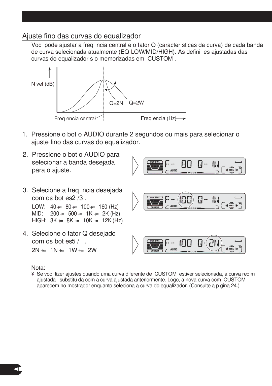 Pioneer DEH-P3150 operation manual Ajuste fino das curvas do equalizador, Selecione o fator Q desejado com os botões 