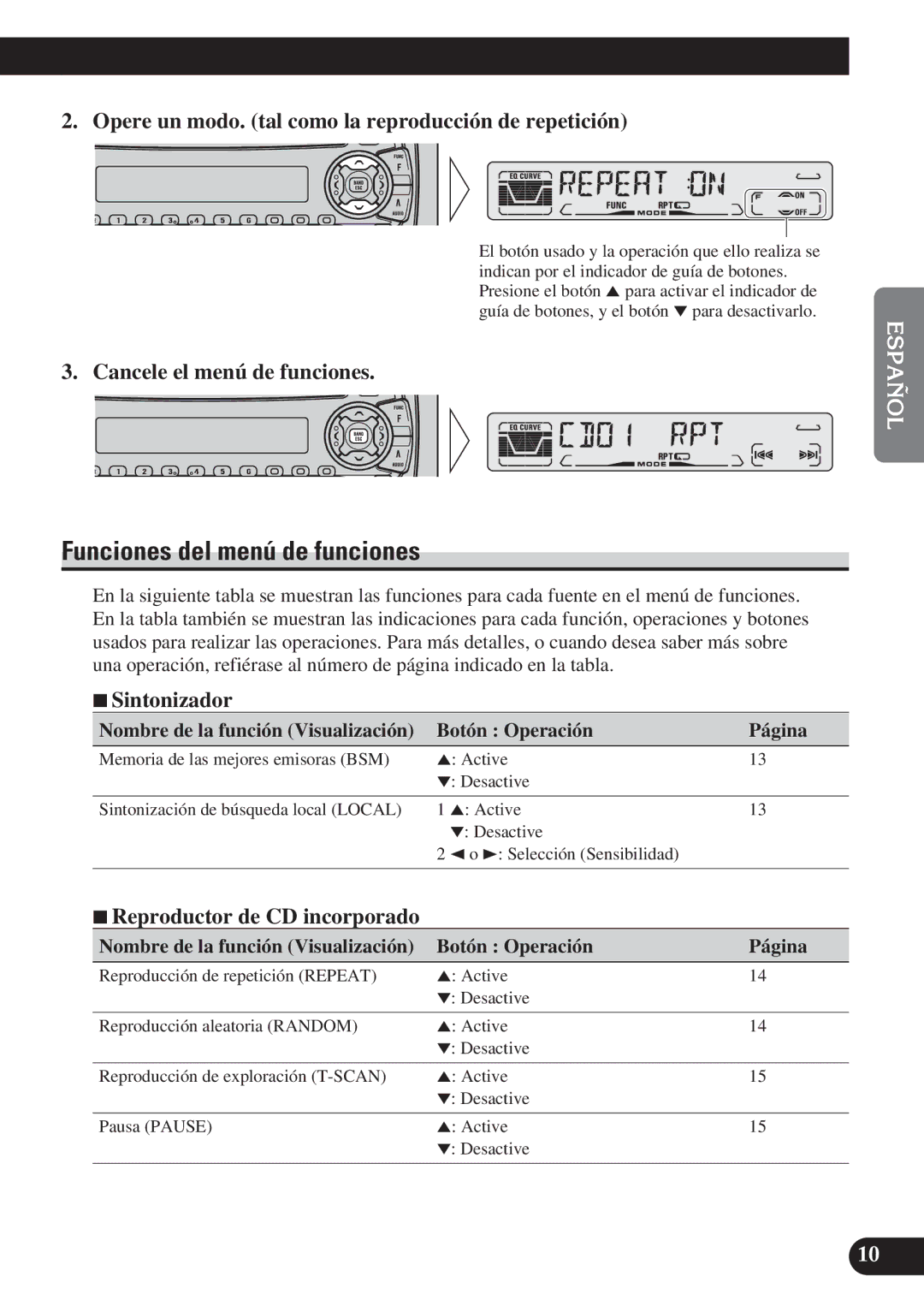 Pioneer DEH-P3150 Funciones del menú de funciones, Opere un modo. tal como la reproducción de repetición, 7Sintonizador 