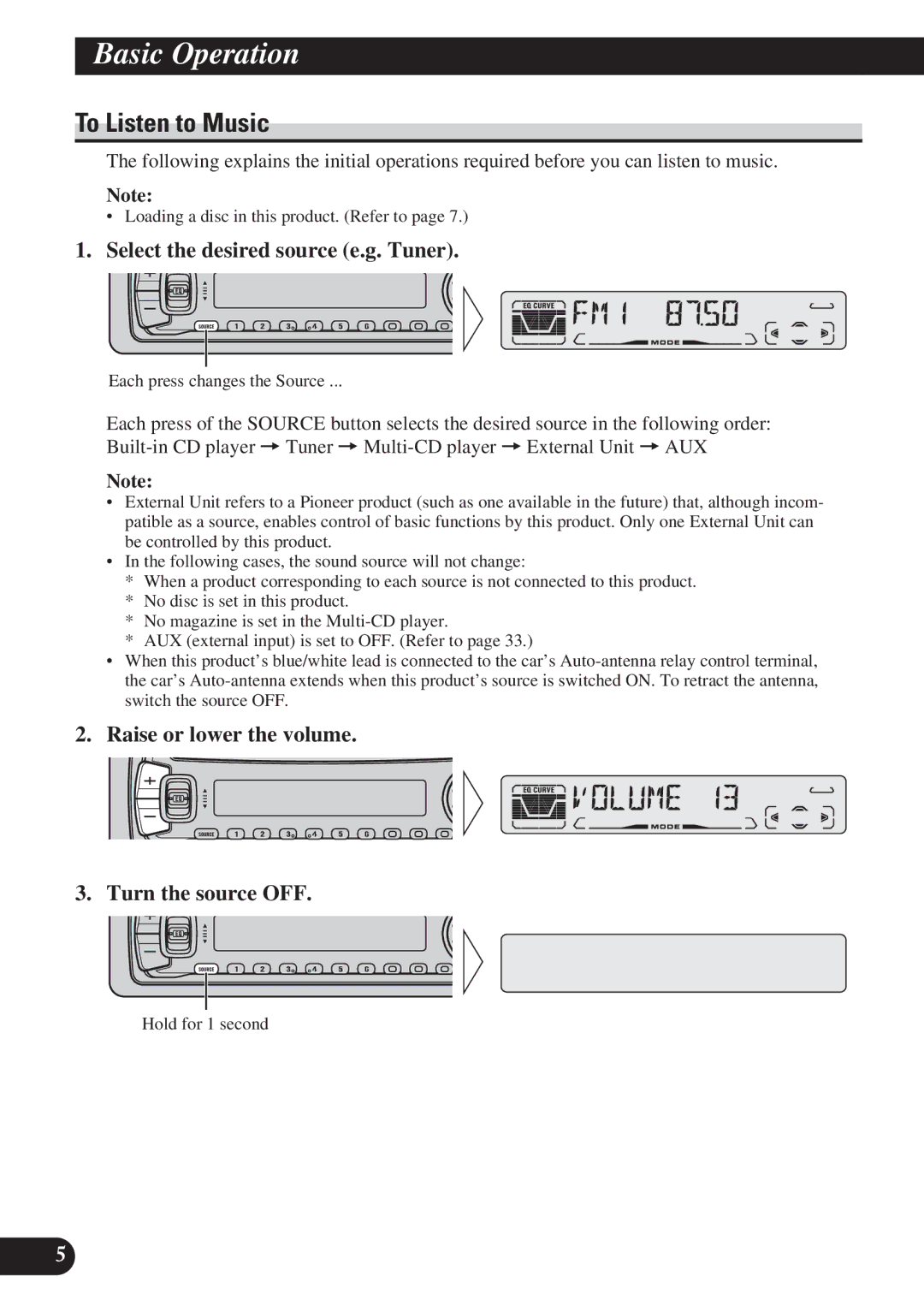 Pioneer DEH-P3150 operation manual Basic Operation, To Listen to Music, Select the desired source e.g. Tuner 