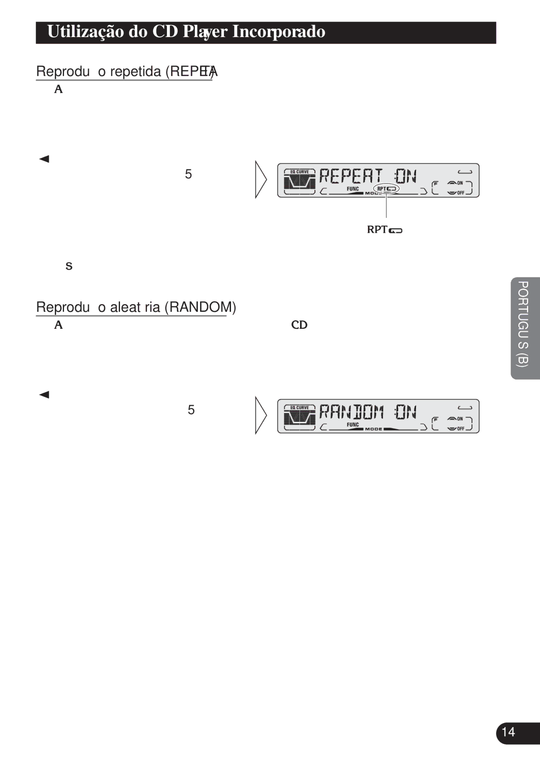 Pioneer DEH-P3150 Utilização do CD Pla yer Incorporado, Reprodução repetida Repeat, Reprodução aleatória Random 