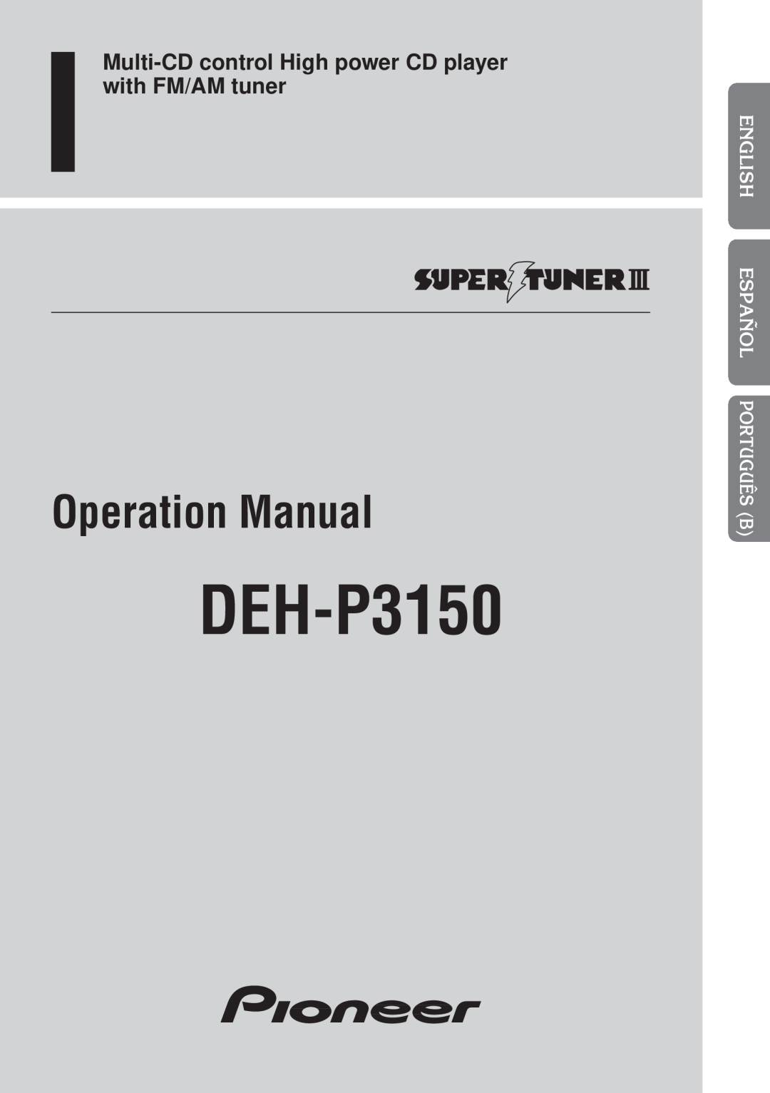 Pioneer DEH-P3150 operation manual English Español Português B, Nederlands 