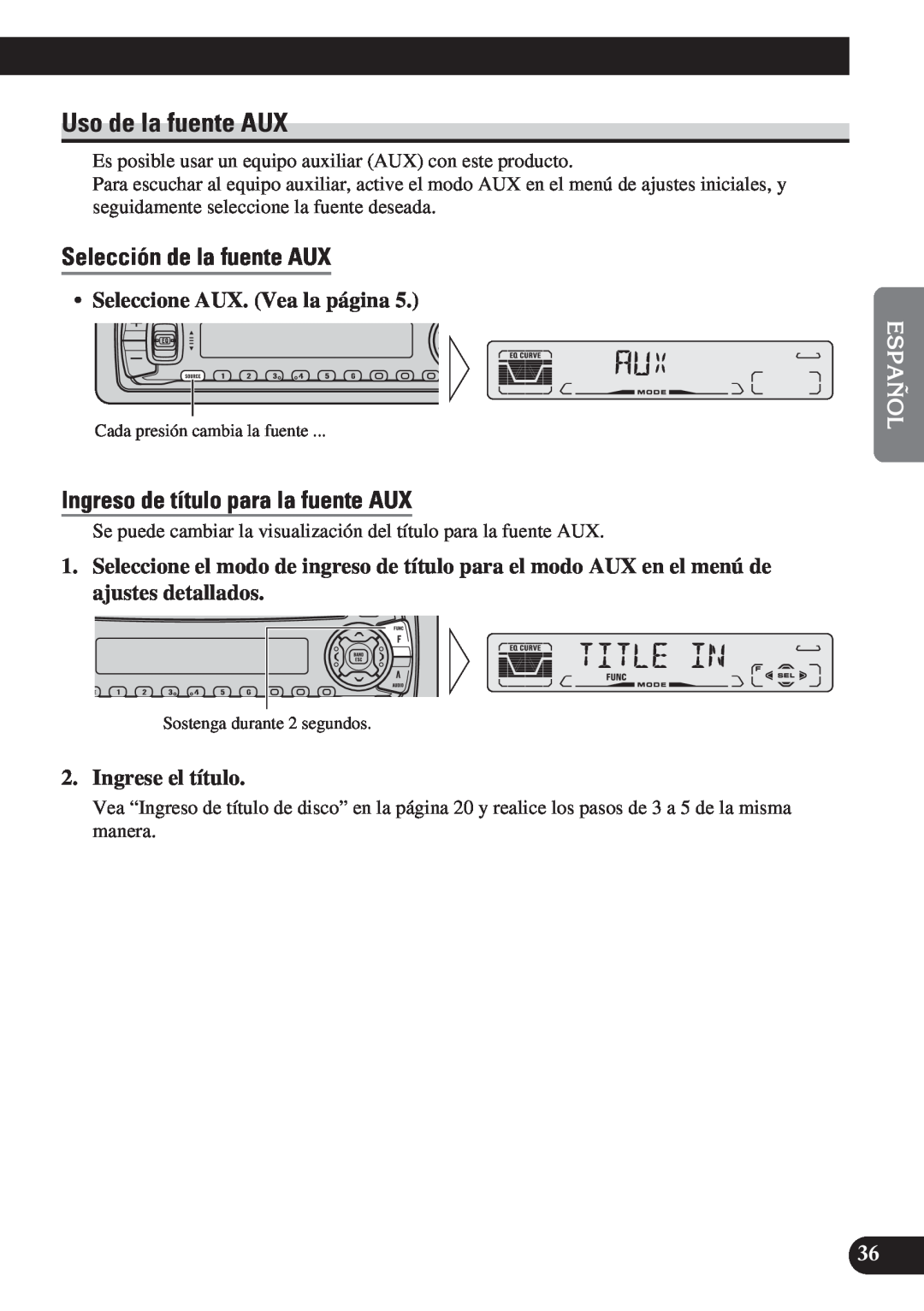 Pioneer DEH-P3150 operation manual Uso de la fuente AUX, Selección de la fuente AUX, Ingreso de título para la fuente AUX 