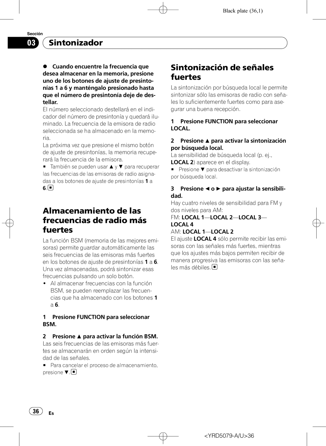 Pioneer DEH-P3950MP Sintonizador, Sintonización de señales, Fuertes, Almacenamiento de las, Frecuencias de radio más 