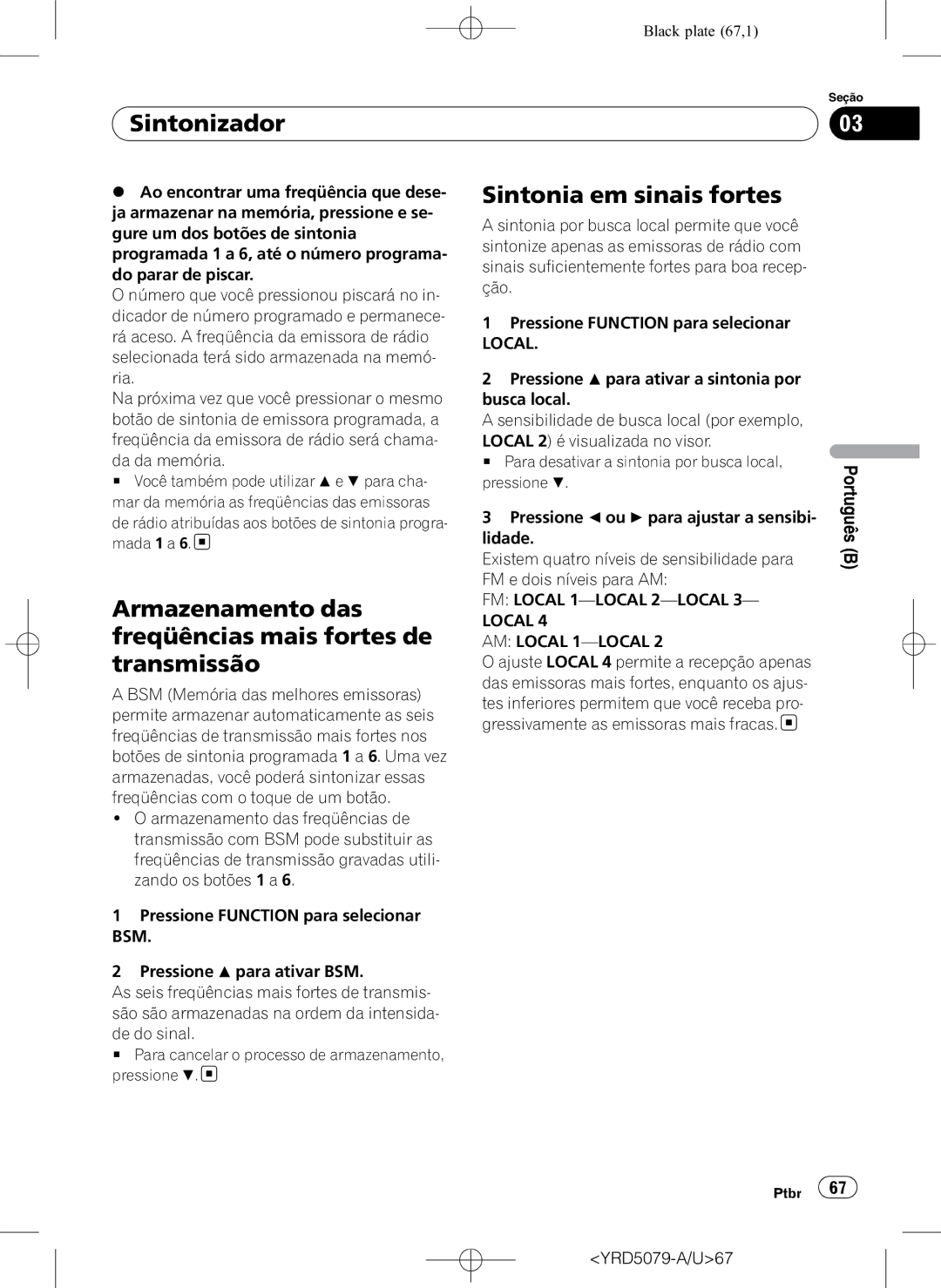 Pioneer DEH-P3950MP operation manual Sintonia em sinais fortes, Armazenamento das, Freqüências mais fortes de, Transmissão 