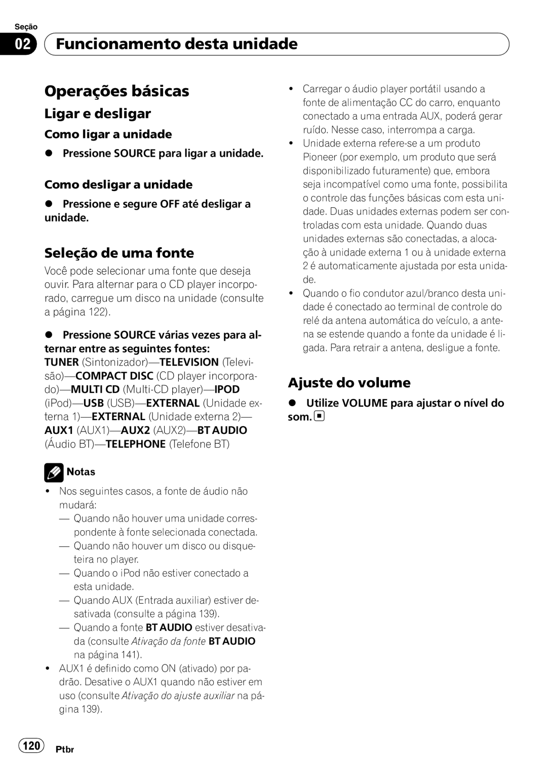 Pioneer DEH-P4050UB operation manual Funcionamento desta unidade Operações básicas, Ligar e desligar, Seleção de uma fonte 