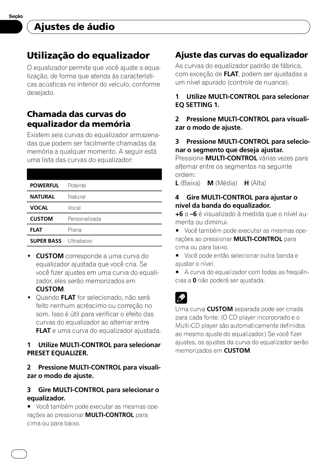 Pioneer DEH-P4050UB operation manual Ajustes de áudio Utilização do equalizador, Ajuste das curvas do equalizador, Custom 