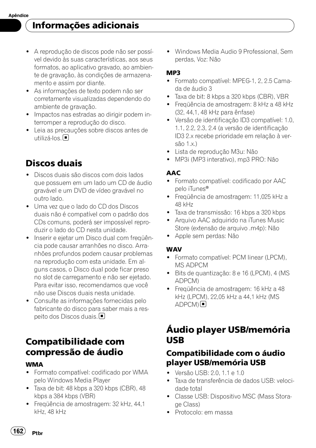 Pioneer DEH-P4050UB operation manual Discos duais, Compatibilidade com compressão de áudio, Áudio player USB/memória 