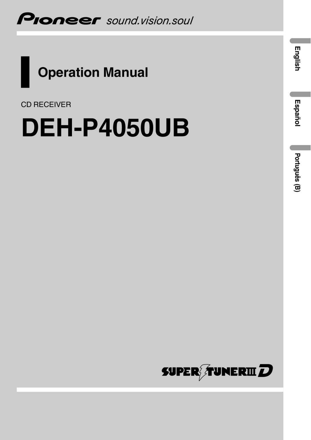 Pioneer DEH-P4050UB operation manual Cd Receiver, English Español Português B, Operation Manual 