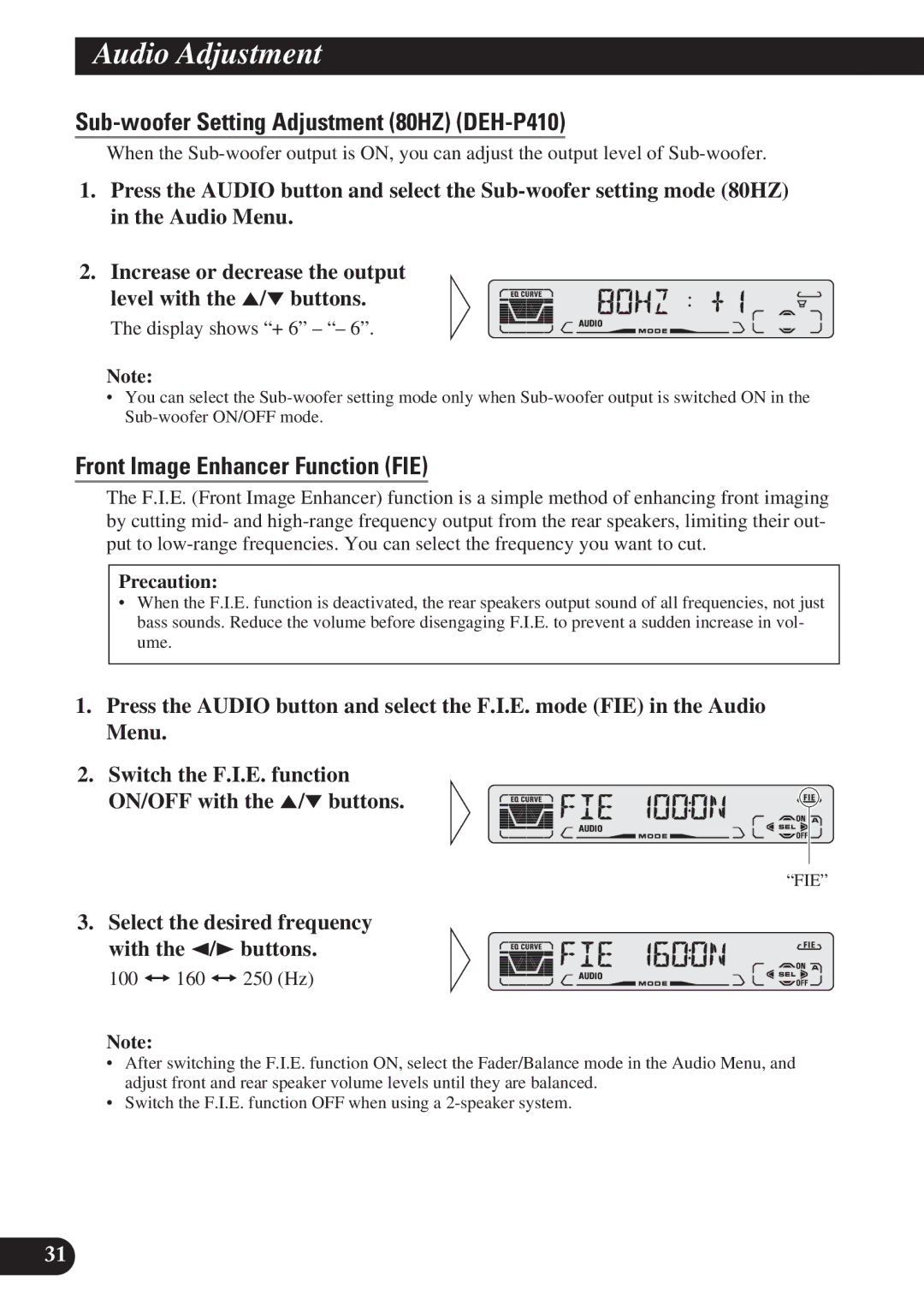 Pioneer DEH-P310 Sub-woofer Setting Adjustment 80HZ DEH-P410, Front Image Enhancer Function FIE, Display shows + 6 