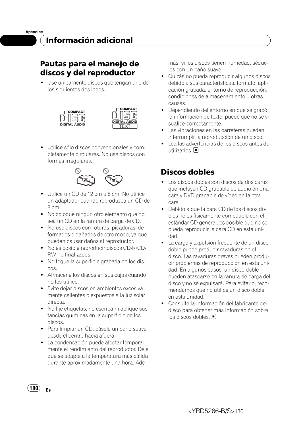 Pioneer DEH-P410UB Información adicional Pautas para el manejo de, Discos y del reproductor, Discos dobles, 180 Es 