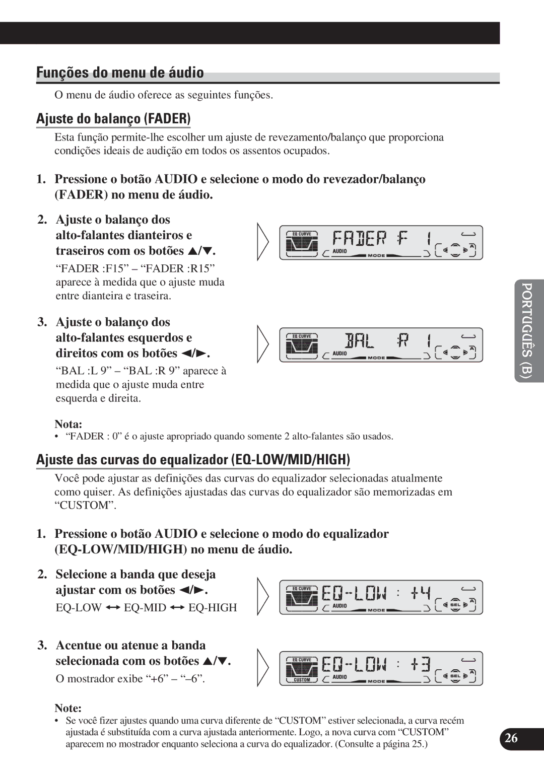 Pioneer DEH-P4150 Funções do menu de áudio, Ajuste do balanço Fader, Ajuste das curvas do equalizador EQ-LOW/MID/HIGH 