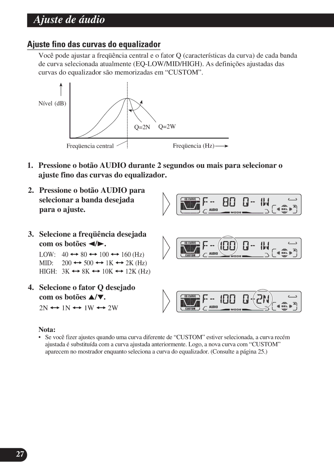 Pioneer DEH-P4150 operation manual Ajuste fino das curvas do equalizador, Selecione o fator Q desejado com os botões 