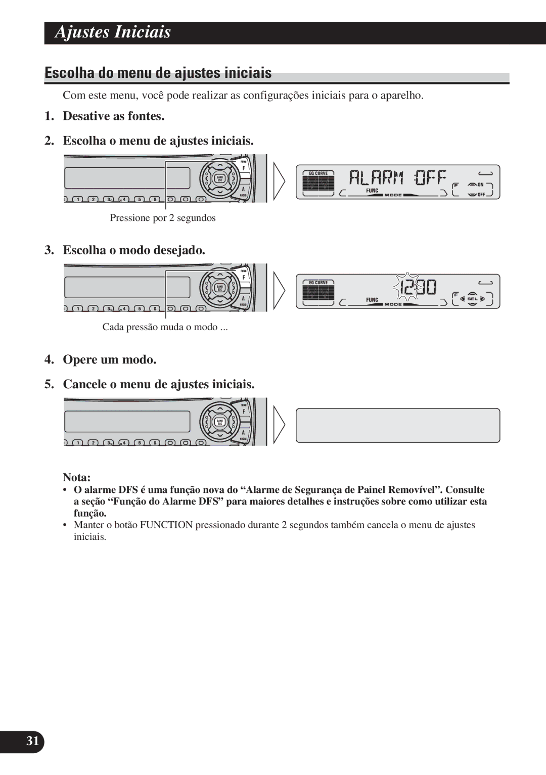 Pioneer DEH-P4150 operation manual Ajustes Iniciais, Escolha do menu de ajustes iniciais, Escolha o modo desejado 