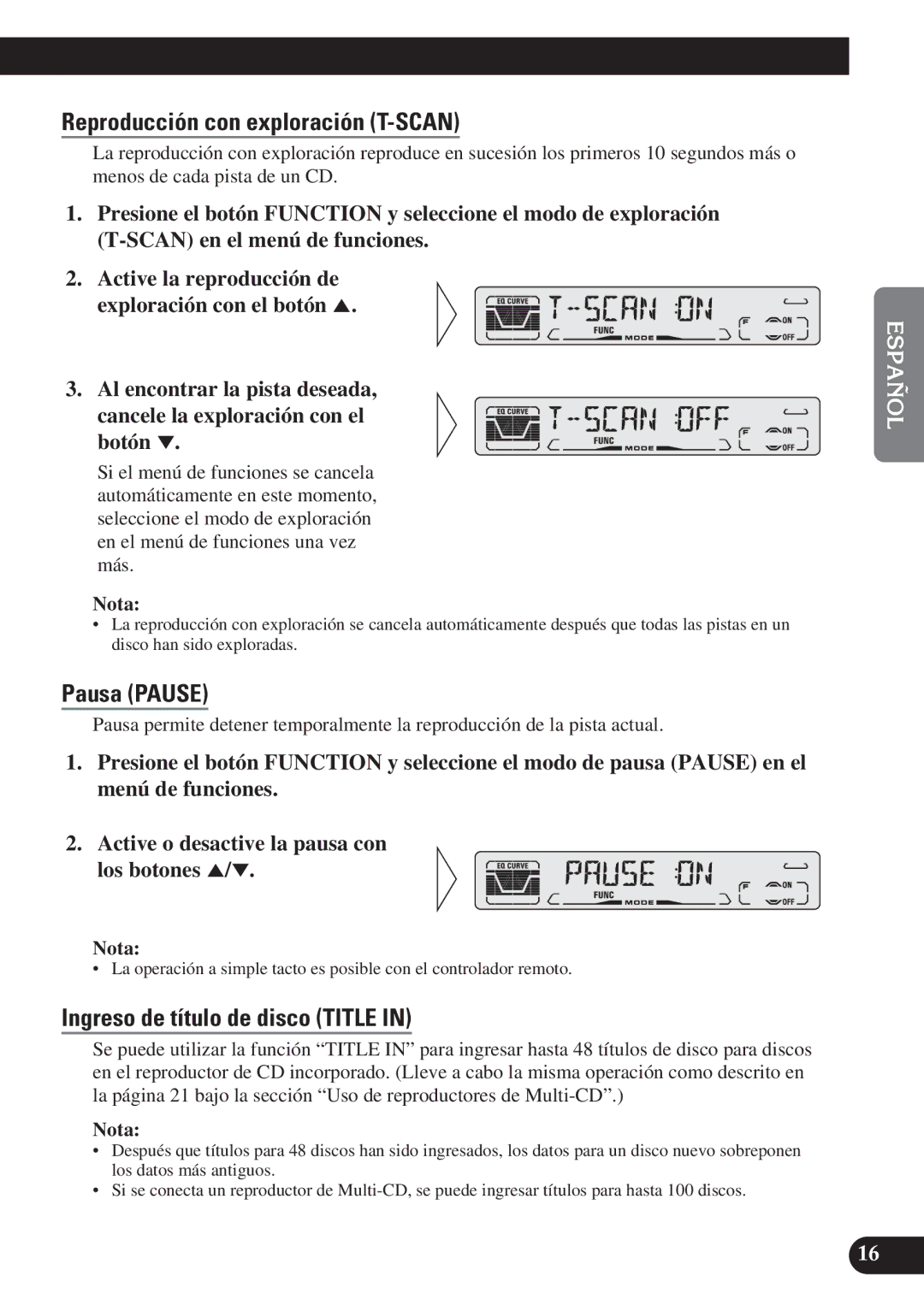 Pioneer DEH-P4150 operation manual Reproducción con exploración T-SCAN, Pausa Pause, Ingreso de título de disco Title 